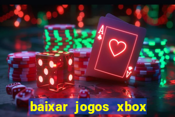 baixar jogos xbox 360 iso usando utorrent